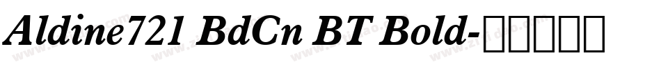 Aldine721 BdCn BT Bold字体转换